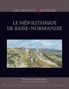 Couverture du livre « Le mésolithique de Basse-Normandie » de Emmanuel Ghesquière aux éditions Pu De Rennes