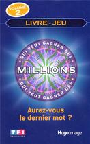 Couverture du livre « Qui veut gagner des millions t2 livre jeu - vol02 » de  aux éditions Hugo Image