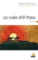 Couverture du livre « La ruee d'El Paso » de Yves Terrancle aux éditions Academia