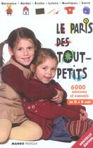 Couverture du livre « Paris des tout petits 2004/2005 (édition 2005) » de  aux éditions Mango