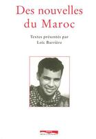 Couverture du livre « Des nouvelles du maroc » de Loic Barriere aux éditions Paris-mediterranee