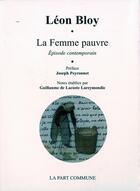 Couverture du livre « La femme pauvre » de Leon Bloy aux éditions La Part Commune