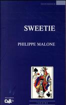 Couverture du livre « Sweetie » de Philippe Malone aux éditions Espaces 34