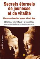 Couverture du livre « Les secrets de jeunesse et de vitalité » de Razanamahay-Schaller aux éditions Lanore