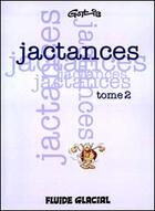 Couverture du livre « Jactances - t2 » de Gotlib aux éditions Fluide Glacial