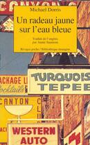 Couverture du livre « Un radeau jaune sur l'eau bleue » de Michael Dorris aux éditions Rivages