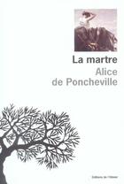 Couverture du livre « La martre » de Alice De Poncheville aux éditions Editions De L'olivier