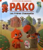Couverture du livre « Pako ; les frères Chaussette » de Paul Gallimard aux éditions Calligram