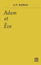 Couverture du livre « Adam et Eve » de Ramuz C.F. aux éditions Zoe