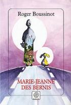Couverture du livre « Marie-jeanne des bernis » de Roger Boussinot aux éditions Gaia