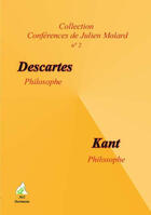 Couverture du livre « Descartes philosophe ; Kant philosophe » de Julien Molard aux éditions A A Z Patrimoine