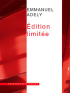 Couverture du livre « Édition limitée » de Emmanuel Adely aux éditions Inventaire Invention