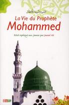 Couverture du livre « La vie du prophète Mohammed ; récit expliqué aux jeunes par Jawad Ali » de Ali Jawad aux éditions La Ruche