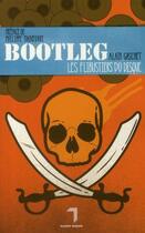 Couverture du livre « Bootleg ; les flibustiers du disque » de Alain Gaschet aux éditions Florent Massot