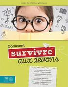 Couverture du livre « Comment survivre aux devoirs » de Josiane Caron aux éditions Midi Trente