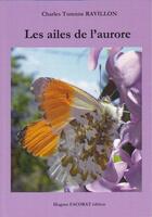 Couverture du livre « Les ailes de l'aurore » de Charles Ravillon aux éditions Hugues Facorat