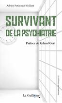 Couverture du livre « Survivant de la psychiatrie » de Adrien Potocnjak-Vaillant aux éditions La Guillotine