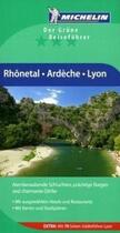 Couverture du livre « Le guide vert : Rhônetal ; Ardèche ; Lyon » de Collectif Michelin aux éditions Michelin