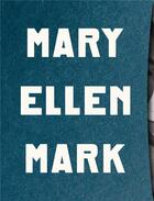 Couverture du livre « Mary ellen mark book of everything » de Mary Ellen Mark aux éditions Steidl