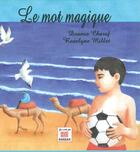 Couverture du livre « Le mot magique » de Dounia Charaf et Roselyne Millet aux éditions Marsam