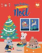 Couverture du livre « Une histoire qui sent bon noel - livre a odeurs » de Emilie Lapeyre aux éditions Tourbillon