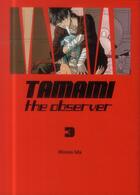 Couverture du livre « Tamami the observer Tome 3 » de Hiroto Ida aux éditions Komikku