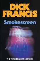 Couverture du livre « Smokescreen » de Dick Francis aux éditions Penguin Books Ltd Digital