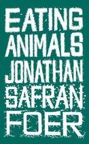 Couverture du livre « Eating Animals » de Jonathan Safran Foer aux éditions Epagine