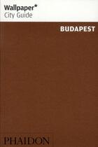 Couverture du livre « Budapest wcg » de Wallpaper aux éditions Phaidon Press