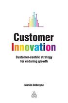 Couverture du livre « Customer Innovation » de Debruyne Marion aux éditions Kogan Page Digital