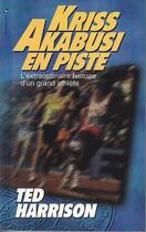 Couverture du livre « Kriss Akabusi en piste » de Harrison Ted aux éditions Vida