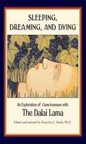 Couverture du livre « Sleeping, Dreaming, and Dying » de Dalai Lama M Lavora aux éditions Wisdom Publications