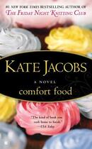 Couverture du livre « Comfort Food » de Kate Jacobs aux éditions Penguin Group Us