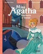 Couverture du livre « Miss Agatha : poursuite à Venise » de Christine Palluy et Sophie Leullier aux éditions Larousse