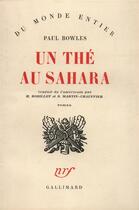 Couverture du livre « Un the au sahara » de Paul Bowles aux éditions Gallimard