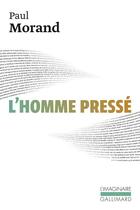 Couverture du livre « L'homme presse » de Paul Morand aux éditions Gallimard