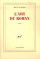 Couverture du livre « L'art du roman » de Milan Kundera aux éditions Gallimard