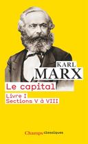 Couverture du livre « Le capital (liv.I - sect.V-VIII) » de Karl Marx aux éditions Flammarion