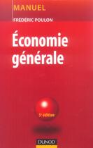 Couverture du livre « Economie Generale » de Frederic Poulon aux éditions Dunod