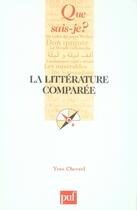 Couverture du livre « La littérature comparée » de Yves Chevrel aux éditions Que Sais-je ?