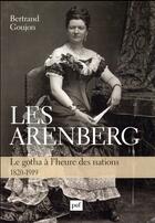 Couverture du livre « Les Aenberg ; le gotha à l'heure des nations 1820-1919 » de Bertrand Goujon aux éditions Puf