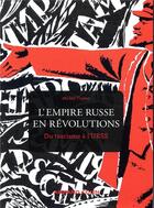 Couverture du livre « L'Empire russe en révolutions ; du tsarisme à l'URSS » de Michel Tissier aux éditions Armand Colin