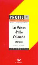 Couverture du livre « La Vénus d'Ille ; Colomba, de Mérimée » de Michel Viegnes aux éditions Hatier