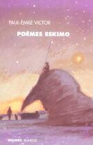 Couverture du livre « Poemes eskimo - ne » de Paul-Emile Victor aux éditions Seghers