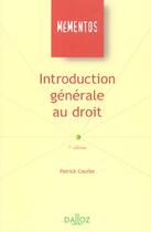 Couverture du livre « Introduction Generale Au Droit ; 7e Edition 2001 » de Courbe/Patrick aux éditions Dalloz