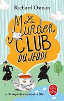 Couverture du livre « Le murder club du jeudi » de Richard Osman aux éditions Le Livre De Poche