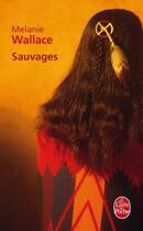 Couverture du livre « Sauvages » de Wallace-M aux éditions Le Livre De Poche