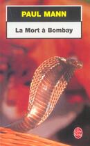 Couverture du livre « La mort a bombay » de Mann-P aux éditions Le Livre De Poche