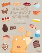 Couverture du livre « La pâtisserie de Yann Couvreur pour les enfants : la suite ! » de Yann Couvreur et Elena Bm aux éditions Solar