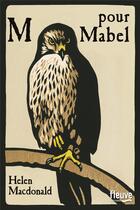 Couverture du livre « M pour Mabel » de Helen Macdonald aux éditions Fleuve Editions